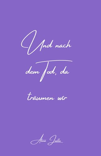 Und nach dem Tod, da träumen wir: Neutrale Cover Version