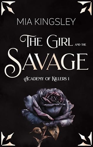 The Girl And The Savage (Academy Of Killers 1)
