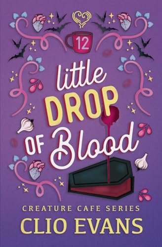 Little Drop of Blood (Creature Cafe Series, Band 12)