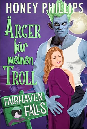 Ärger für meinen Troll (Fairhaven Falls - Deutsch)