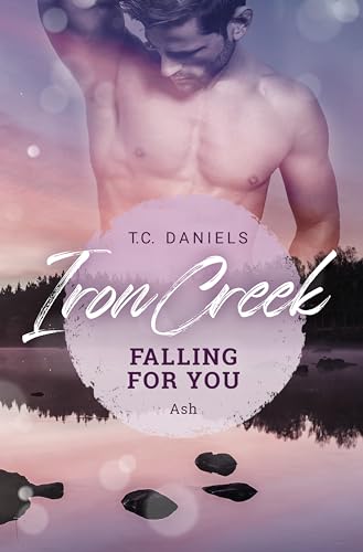 Iron Creek: Falling for you - Ash