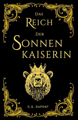Das Reich der Sonnenkaiserin (Die Chroniken des Matriarchats, Band 1)