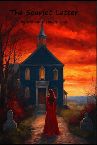 The Scarlet Letter: An American-English editing with Synopsis and Analysis by Pieter Grohman