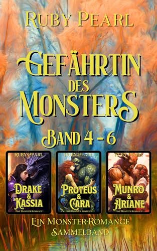 Gefährtin des Monsters: Band 4 - 6: Ein Monster-Romance Sammelband