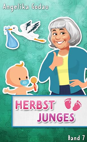 Herbstjunges (Herbstfrühling - Liebe, Pubertät und andere Überraschungen 7)
