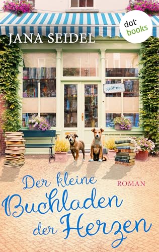 Der kleine Buchladen der Herzen: Roman - Die Glücksfreundinnen 3