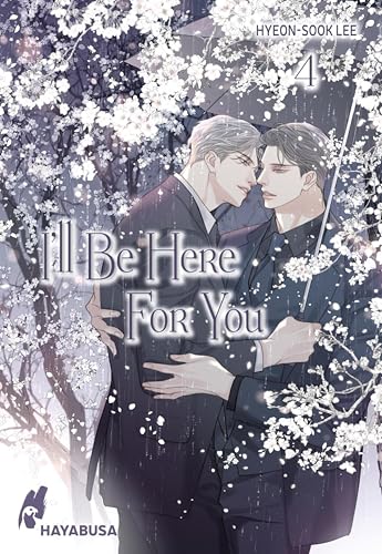 I'll Be Here For You 4: Leidenschaftliches Boys-Love-Liebesdrama ab 18 – Der Abschlussband des Webtoon-Hits aus Korea! Komplett in Farbe und unzensiert!
