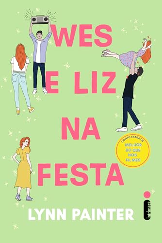 Wes e Liz na festa: Conto extra de melhor do que nos filmes