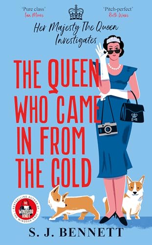 The Queen Who Came in from the Cold: The brand new 2025 murder mystery starring the Queen (Her Majesty Investigates)