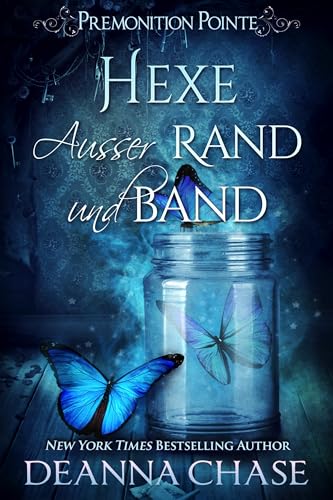 Hexe ausser Rand und band (Premonition Pointe German 3)