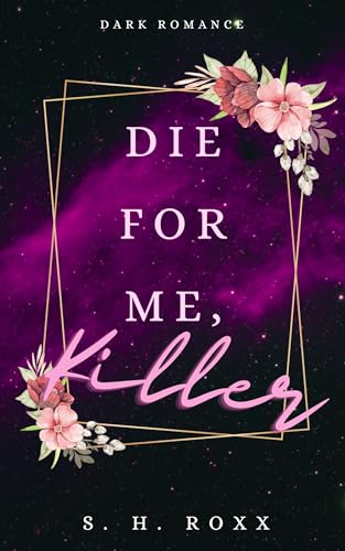 Die For Me, Killer