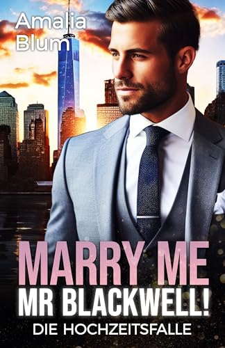 Die Hochzeitsfalle: Die Fake Freundin des CEO (Hearts on Fire 1)