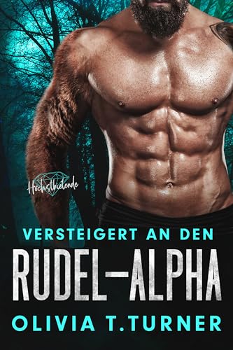 Versteigert an den Rudel-Alpha (Höchstbietende)