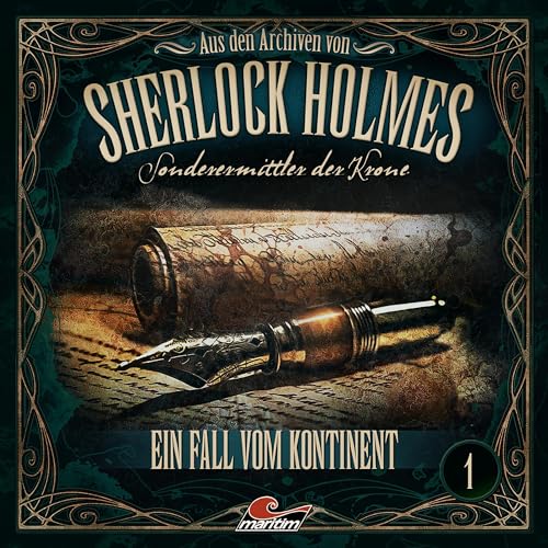 Ein Fall vom Kontinent: Sherlock Holmes - Sonderermittler der Krone. Aus den Archiven 1