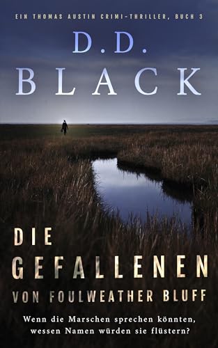 Die Gefallenen von Foulweather Bluff (Ein Thomas Austin Krimi-Thriller 3)