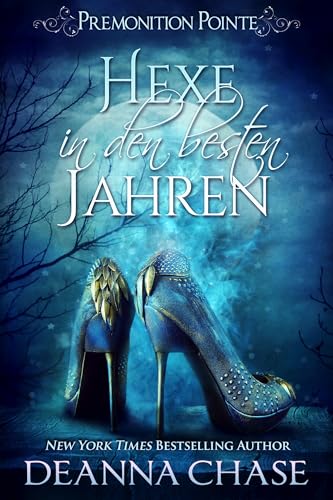 Hexe in den besten Jahren (Premonition Pointe German 1)