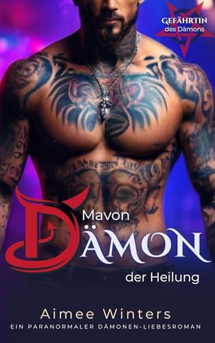 Mavon – Dämon der Heilung: Ein paranormaler Dämonen-Liebesroman (Gefährtin des Dämons)