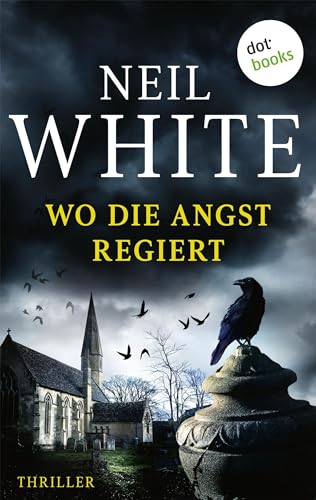 Wo die Angst regiert: Thriller: Lancashire Killings 2 | Eine Kleinstadt in Angst und Schrecken