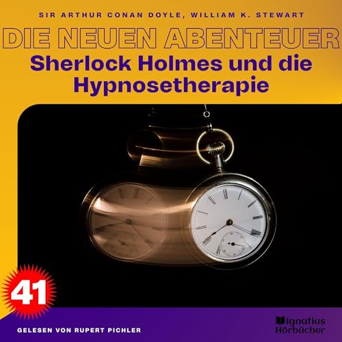 Sherlock Holmes und die Hypnosetherapie: Sherlock Holmes - Die neuen Abenteuer 41