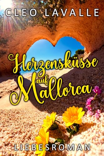 Herzensküsse auf Mallorca (Spritzig-romantische Liebesromane 10)