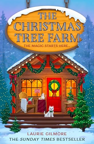 The Christmas Tree Farm: A grumpy sunshine viral TikTok sensation romcom for fans of winter cozy mysteries and spicy romances in 2025! (Dream Harbor, Book 3)