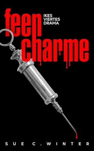 Feencharme: Ikes viertes Drama (Ikes Dramen 4)