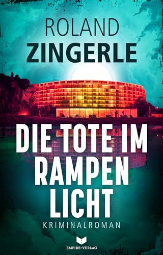 Die Tote im Rampenlicht: Alpenkrimi voller Spannung und überraschender Wendungen (Mörderische Alpen 1)