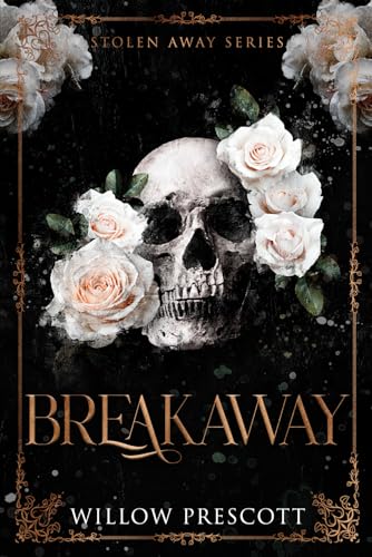 Breakaway (Stolen Away Series, Band 2)