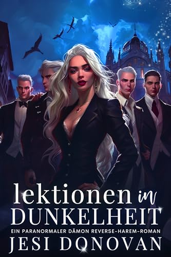 Lektionen in Dunkelheit: Ein Paranormaler Dämon Reverse-Harem-Roman (Die Blackwood Five 1)