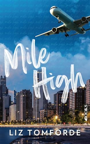 Mile high (Windy city Book 1)