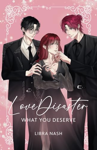 LoveDisaster 3: What You Deserve