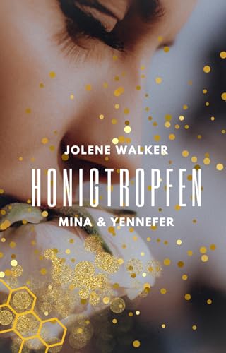 Honigtropfen: Mina und Yennefer - Ein Neuanfang