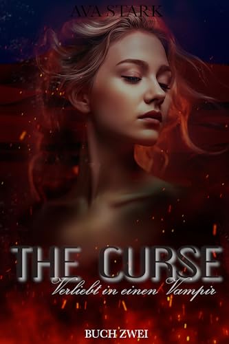 The Curse: Verliebt in einen Vampir (Buch 2)