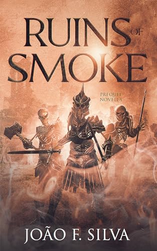 Ruins of Smoke: An Epic Fantasy Adventure: (The Smokesmiths Book 0.5)
