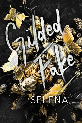 Gilded Fake (Willow Heights Prep Academy: The Envy Book 4)