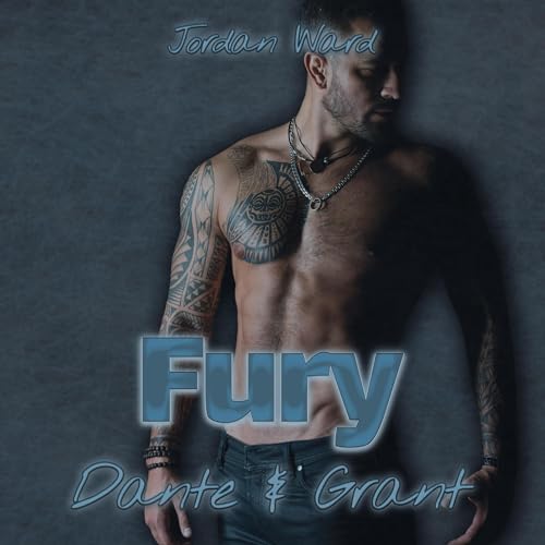 Fury - Dante & Grant: Troubled Feelings 1