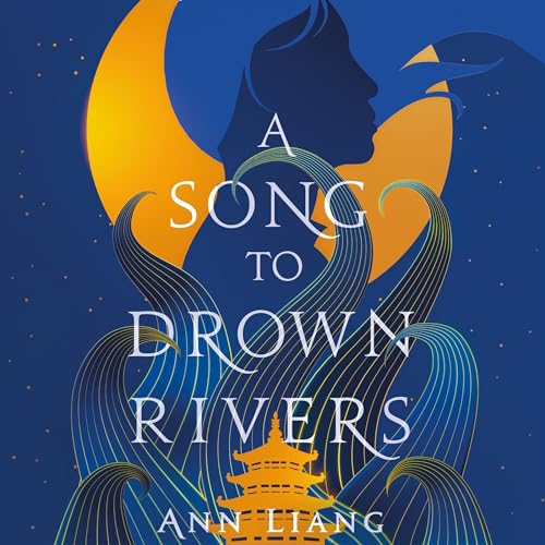 A Song to Drown Rivers