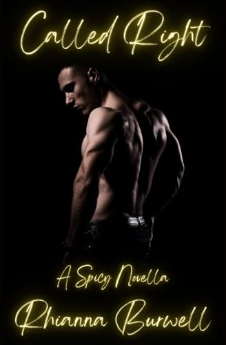 Called Right: A Spicy Novella (She Teaches Him, Band 4)