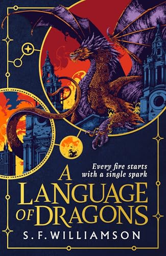 A Language of Dragons: New for 2025, a stunning Dark Academia fantasy novel
