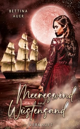 Meereswind und Wüstensand (1): Verkauft (Low-Fantasy-Romance)