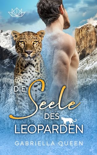 Die Seele des Leoparden: Eine hurt & comfort M/M Wandler Romance (Cosy Kleinstadt Raubtierwandler)