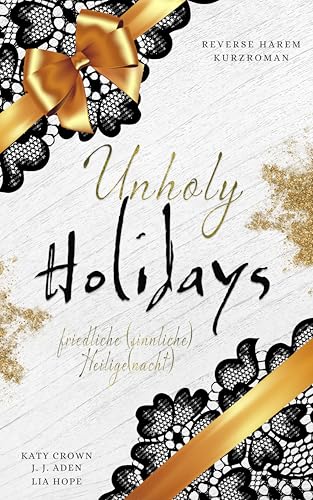 Unholy Holidays: friedliche (sinnliche) Heilige(nacht) (Reverse Harem)