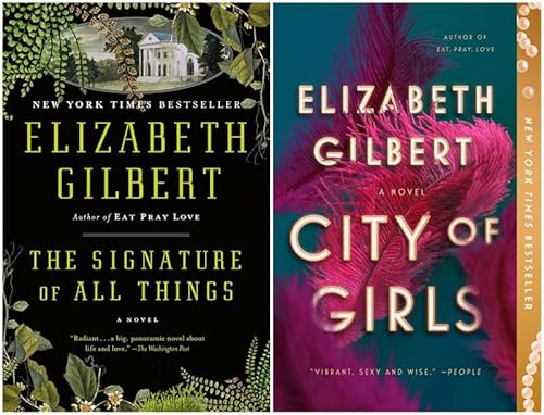 Elizabeth Gilbert Bestselling 2 Novel Books Set - The Signature of All Things & City of Girls