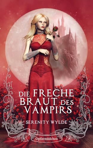 Die freche Braut des Vampirs: Märchen für Erwachsene (Opfermädchen)