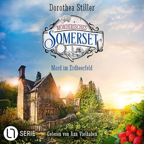 Mörderisches Somerset - Mord im Erdbeerfeld: Somerset-Cosy-Krimi 5