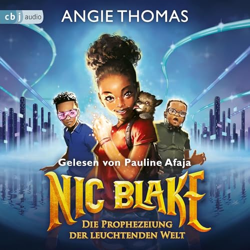 Die Prophezeiung der leuchtenden Welt: Nic Blake 1