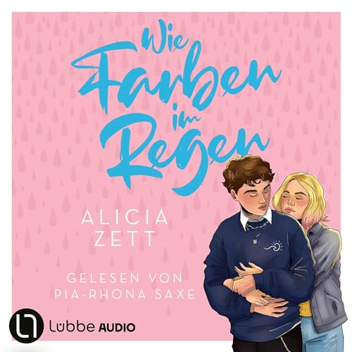 Wie Farben im Regen: Liebe ist 3