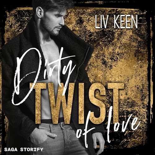 Dirty Twist of Love: Of Love 8