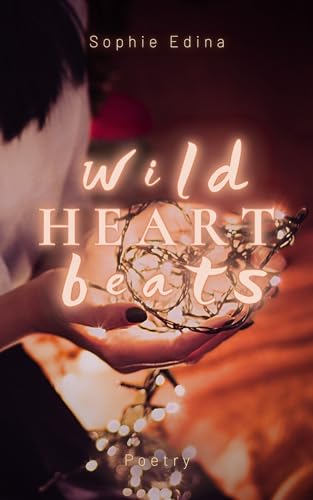 Wild Heart Beats: Poetry (wild world words)