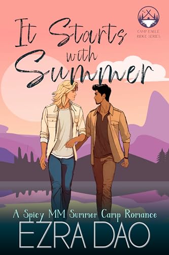 It Starts With Summer: An MM Summer Camp Romance (Camp Eagle Ridge Book 2)